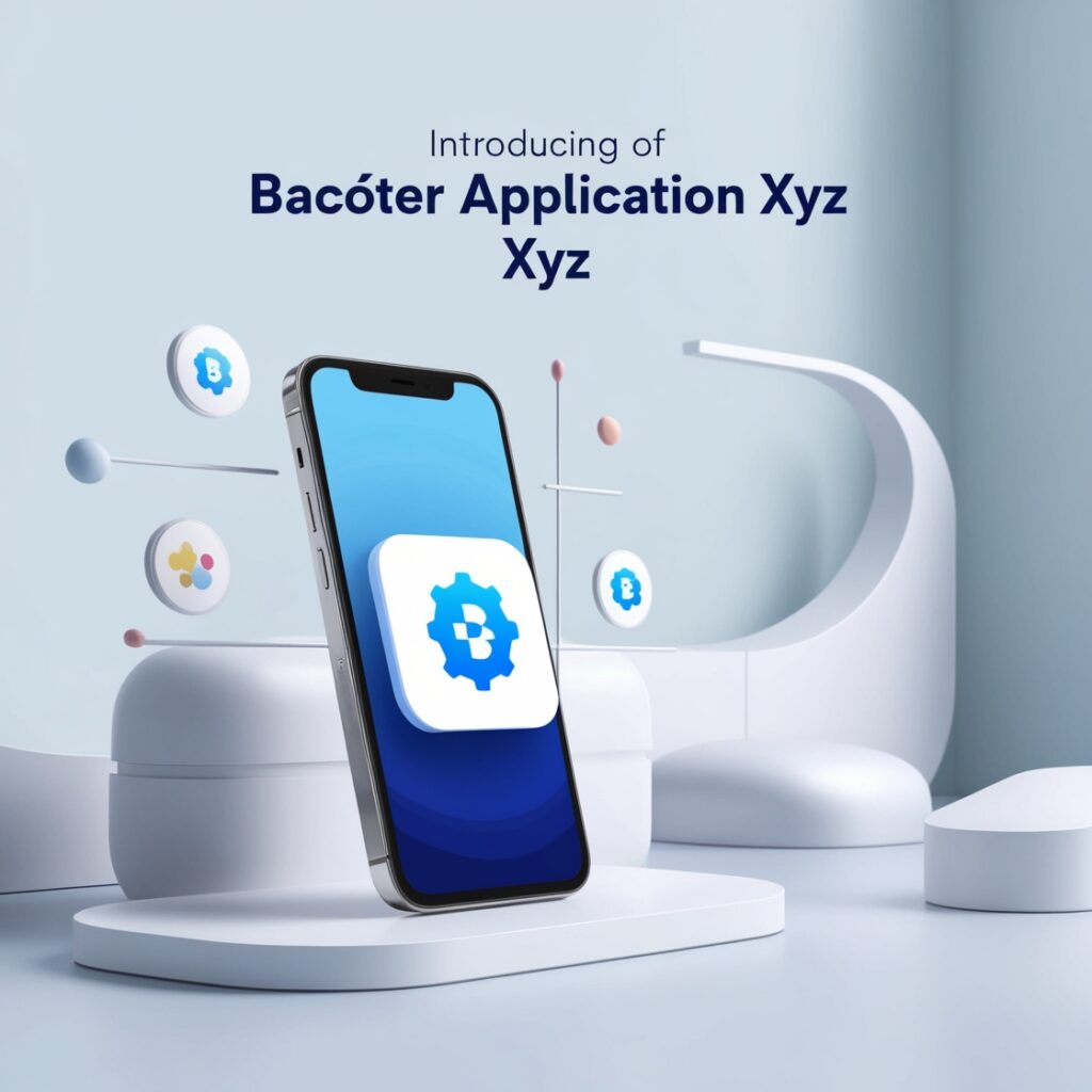 Download Bacoter Application Xyz - Best Highlights And Simple To Utilize